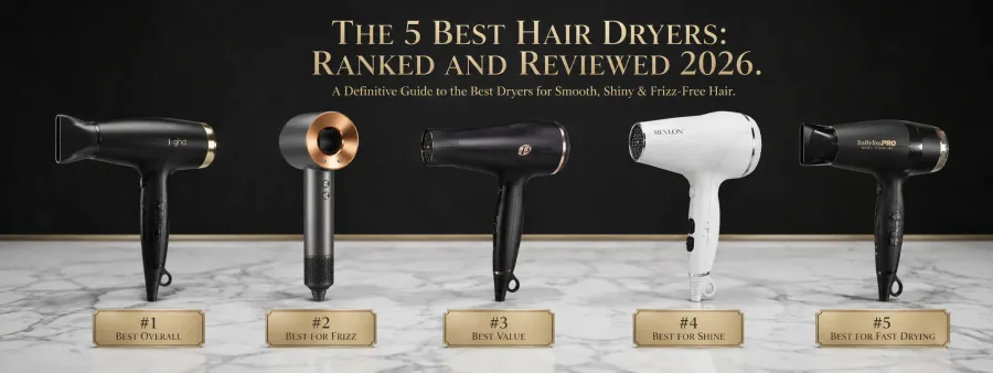 Best Hair Dryers for Smooth, Shiny & Frizz-Free Hair
